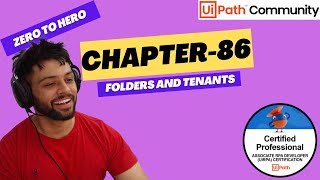 UiPath Zero To Hero Series  Chapter86  What are Folders and Tenants  UiADP  UiADA [upl. by Ainnat]