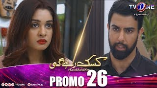 Kasak Rahay Ge  Episode 26 Promo  TV One Dramas [upl. by Kyne945]