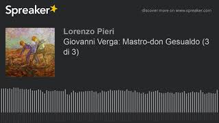 Giovanni Verga Mastrodon Gesualdo 3 di 3 [upl. by Annaiv]