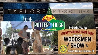 Explore The Woodsmen Show  Cherry Springs State Park PA [upl. by Lela447]