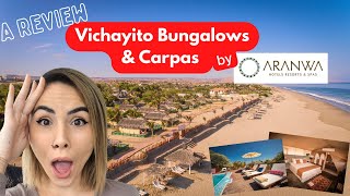 REVIEW Vichayito Bungalows and Carpas by Aranwa  STUNNING [upl. by Eniledgam]