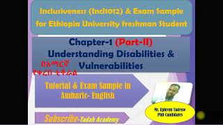 Inclusiveness chapter 1 part II Amharic English tutorial on understand disability amp Vulnerability [upl. by Ardnuassak379]