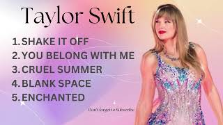 Taylor Swift Best Songs Playlist 2024 [upl. by Olvan47]