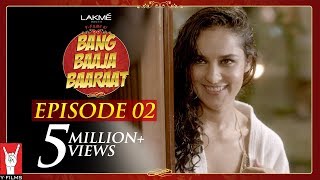 Bang Baaja Baaraat  Full Episode 02 [upl. by Nessy]