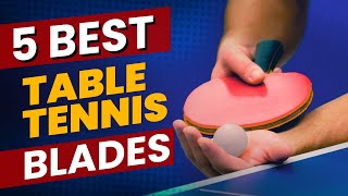 5 Best Table Tennis Blades 2023 Review  Check the best price on Amazon [upl. by Baese484]