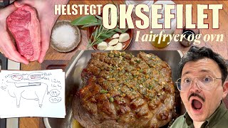 🥩 Perfekt Stegt Oksefilet i Airfryer amp Ovn 🌿🍴 [upl. by Onahpets411]