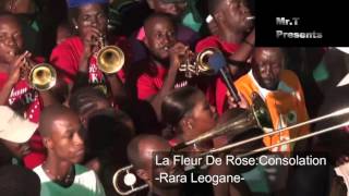 La Fleur De Rose Rara Leogane CONSOLATION [upl. by Zora353]