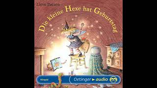 Die kleine Hexe hat Geburtstag Hörbuch von Lieve Baeten [upl. by Nosyla]