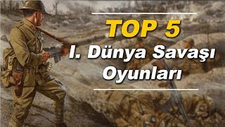 EN İYİ 5 Birinci Dünya Savaşı Oyunları WW1 GAMES [upl. by Gnoy106]