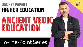 1 Vedik Education in Ancient India  Higher Education  UGC NET Paper 1  By Bharat Kumar [upl. by Arodal]