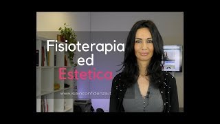 FISIOTERAPIA ED ESTETICA [upl. by Drus]