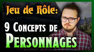 Fonderie du MJ 9 archétypes de personnages pour vos scénarios [upl. by Eirollam]