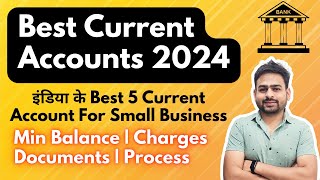 Best Current Account Bank India  Best Current Account for Small Business  Zero Balance Current Ac [upl. by Olegnad]