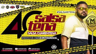 LOCOMOTORA MUSICAL SALSA 40TENA 12 13 17 [upl. by Siana]