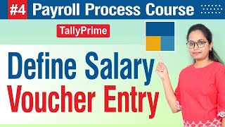 4 Payroll Course Define Salary amp Voucher Entry in Tally Prime [upl. by Enirahtac380]