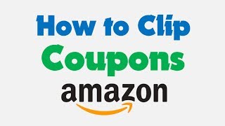 How to Clip Coupons On Amazon [upl. by Nairrad]