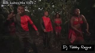 Best Luhya Mix Vol 1 by Dj Tobby Reigns [upl. by Whitney221]