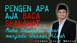 Ceramah Ustad Yusuf Mansur tentang sholawat  Keajaiban sholawat [upl. by Hayyikaz]