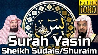 Surah Yasin Full سورة يس Sheikh SudaisShuraim  English Translation [upl. by Garvy]