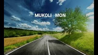 MUKOLI MON Sannidhya Bhuyan Klanz💌🎶 [upl. by Hum28]