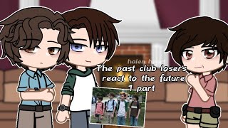 The past club losers react to the future0751 part🇺🇲🇷🇺gacha clubbyhalen heart [upl. by Rehpotirhc41]