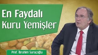 En Faydalı Kuru Yemişler  Prof İbrahim Saraçoğlu [upl. by Ahsihat]