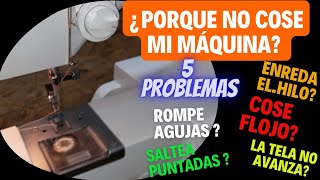 porque no cose mi máquina de coser  5 problemas a tener en cuenta imperdible video [upl. by Doyle152]