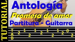 PROMESA DE AMOR  Dúo Antología  Tutorial de guitarra con tablatura [upl. by Naashom]