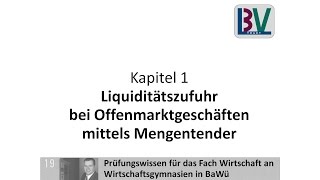 Mengentender Offenmarktgeschäfte Geldpolitik EZB WG K01 T16a [upl. by Kihtrak954]