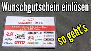 Wunschgutschein einlösen bei Amazon Ikea HampM Media Markt usw so geht´s [upl. by Siegel]