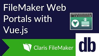 FileMaker Web Portals with Vuejs [upl. by Isaacs]