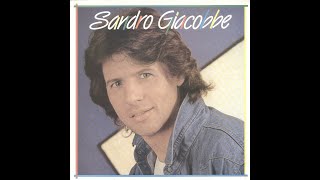 SANDRO GIACOBBE –   FONIT CETRA LPX 114 – 1983   – FULL ALBUM [upl. by Eerehc686]