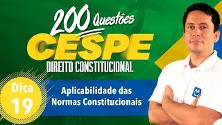 200 Questões CESPE  Aplicabilidade das Normas Constitucionais  Dica 19  Prof Ricardo Vale [upl. by Tomas]