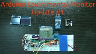 arduino enviromental monitor update 1 [upl. by Leidba443]