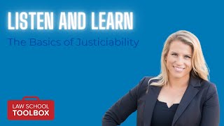 313 Listen and Learn  The Basics of Justiciability Con Law [upl. by Ellimak]