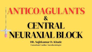 Anticoagulants amp Central Neuraxial Block I ASRA Guidelines [upl. by Dnaletak127]