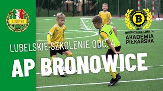 Z MAŁEGO KLUBU DO CERTYFIKOWANEJ AKADEMII – LUBELSKIE SZKOLENIE ODC4 – AP BRONOWICE [upl. by Naejamron]