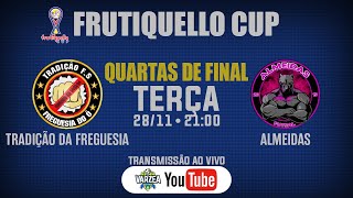 Tradição da Freguesia FS x Almeidas FS • Quartas de Final • Frutiquello Cup 2023 [upl. by Enoval116]