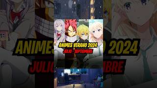 Animes que se estrenan en la temporada de Verano de 2024 [upl. by Woodruff]