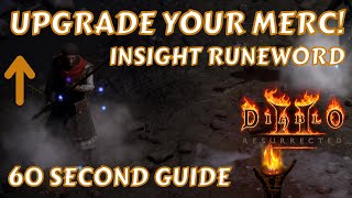 Cheap Mercenary Upgrade  Insight Runeword  60 Second Guide  Diablo 2 Resurrected [upl. by Anjali82]