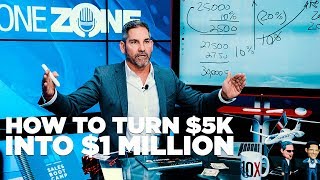 How to Turn 5K into 1 Million  Grant Cardone [upl. by Esyli]