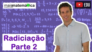 Matemática Básica  Aula 19  Radiciação parte 2 [upl. by Inavoj]