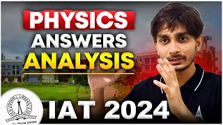 IAT 2024 Physics Answer key Discussion  Detailed Solutions amp Analysis [upl. by Viehmann]