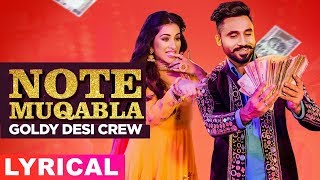 Note Muqabla Lyrical Video  Goldy Desi Crew ft Gurlej Akhtar  Sara Gurpal  Latest Songs 2019 [upl. by Archle]