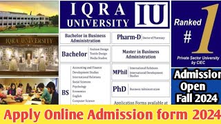 IQRA University Karachi Admission 2024 How to apply in Iqra University admission 2024 [upl. by Ailisab]