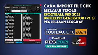 Cara InstalImport File CPK Melalui DP Filelist Generator  PES 2021 amp Football Life [upl. by Anitsuga]