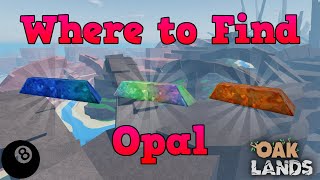 Where to Find OPAL in Oaklands [upl. by Arsi371]