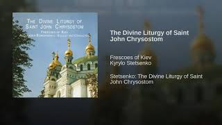 The Divine Liturgy of Saint John Chrysostom  Frescoes of Kiev [upl. by Anella]