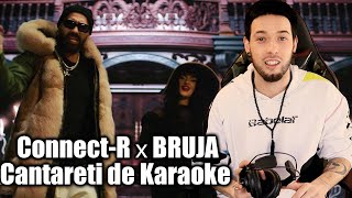 ConnectR ❌ BRUJA  Cantareti de Karaoke  Classys Reaction [upl. by Akcimehs]