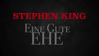 EINE GUTE EHE  TEIL 1  Stephen King  Nimmer amp Mehr  HÖRBUCH  Psychothriller  Novelle [upl. by Angi993]